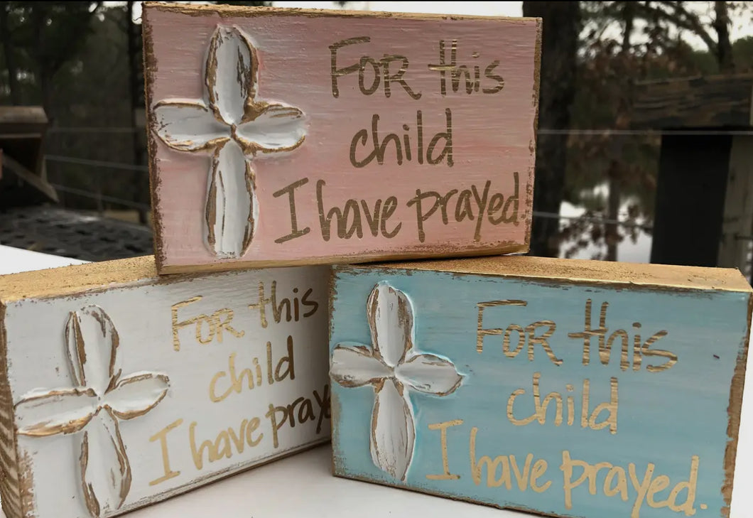 “For This Child” hand painted