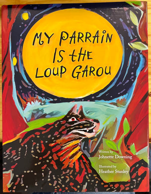 My Parrain is the Loup Garou